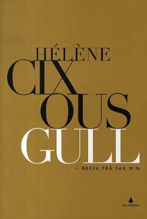 Gull - breva frå far min