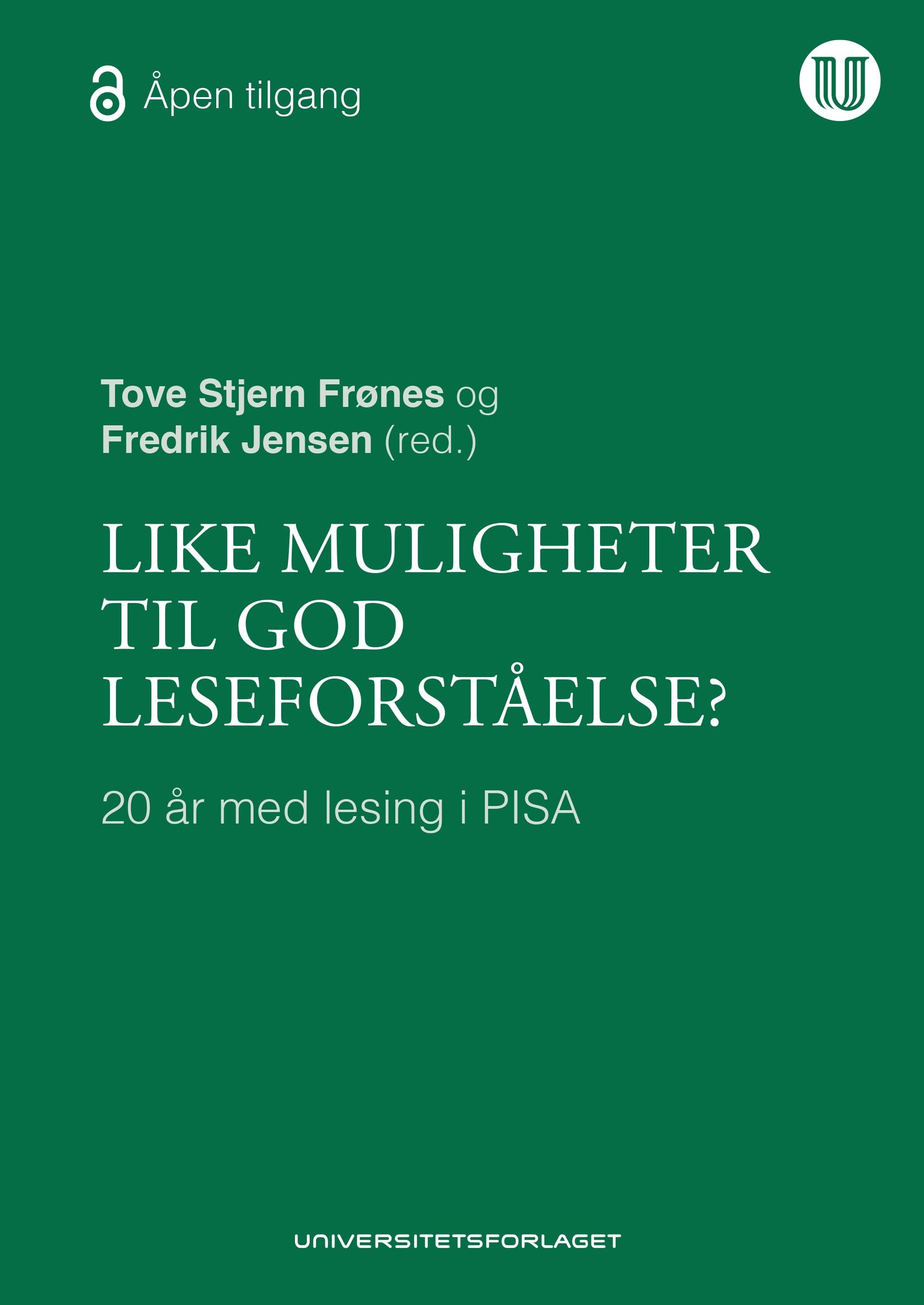 Like muligheter til god leseforståelse? - 20 år med lesing i PISA