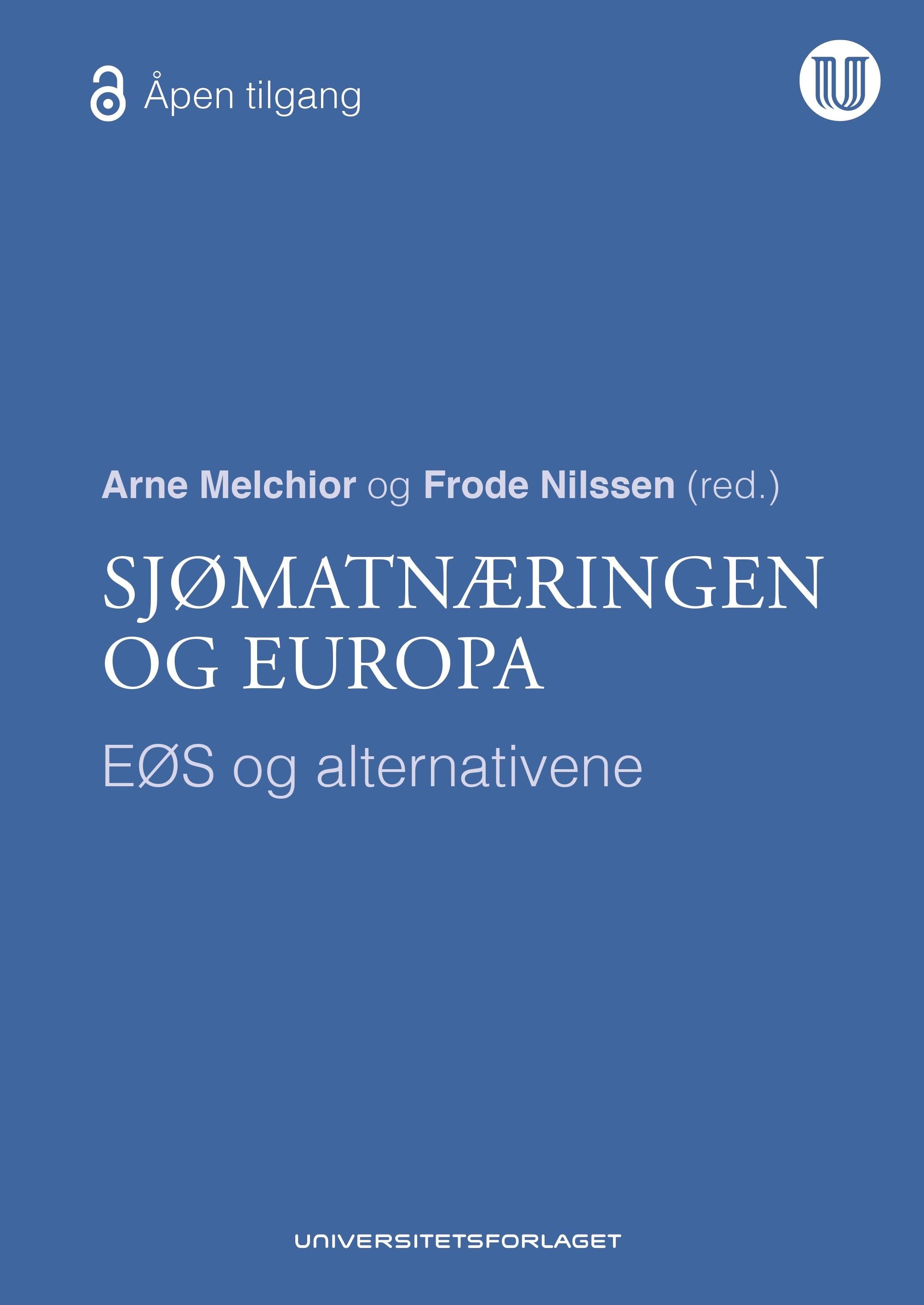 Sjømatnæringen og Europa - EØS og alternativene