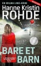 Bare et barn
