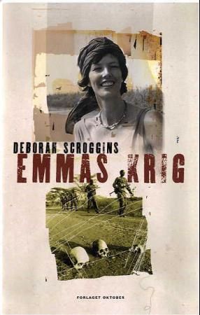 Emmas krig - en bistandsarbeider og en krigsherre, radikal islamisme og oljepolitikk - en sann historie om kjærlighet, svik og død i Sudan