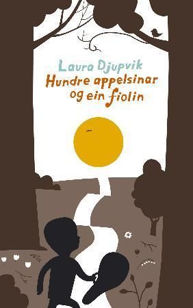 Hundre appelsinar og ein fiolin