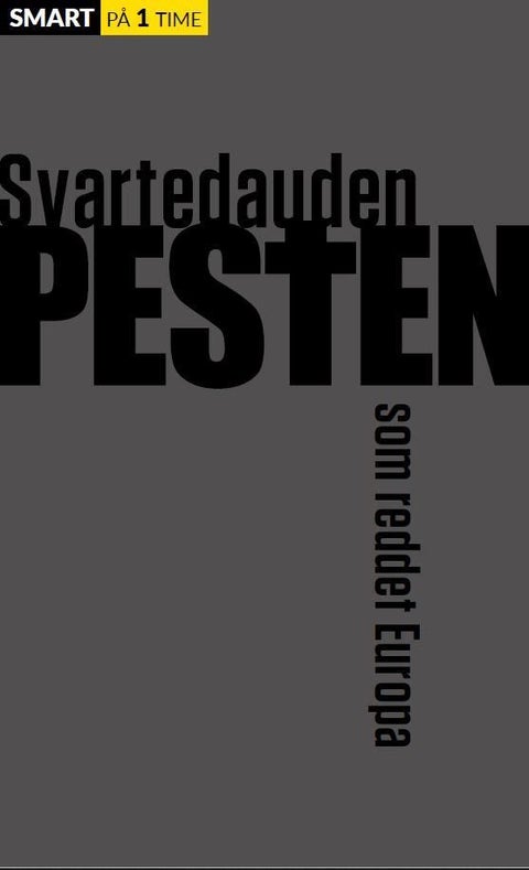 Svartedauden - pesten som reddet Europa