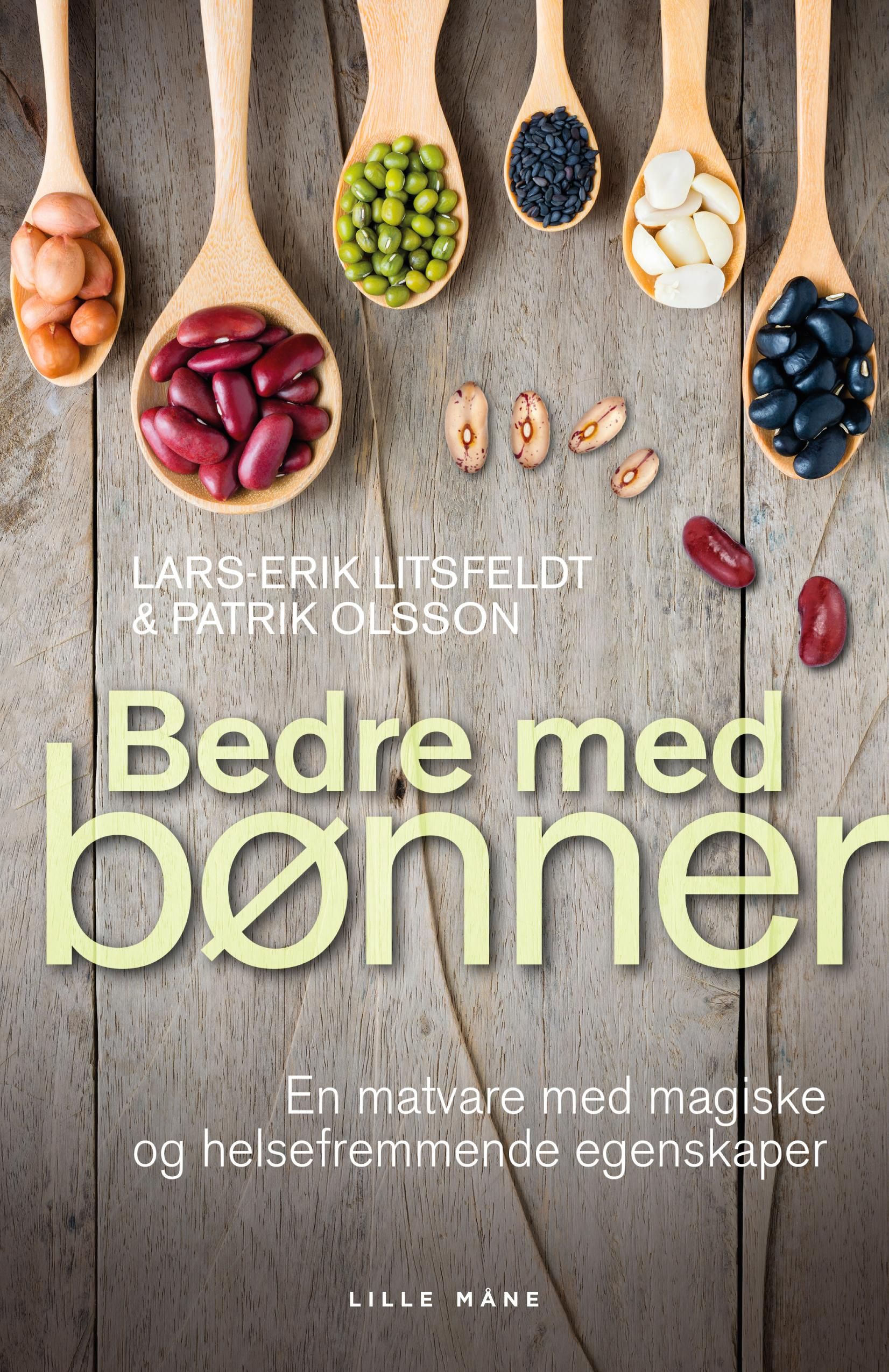 Bedre med bønner - en helsefremmende og magisk matvare