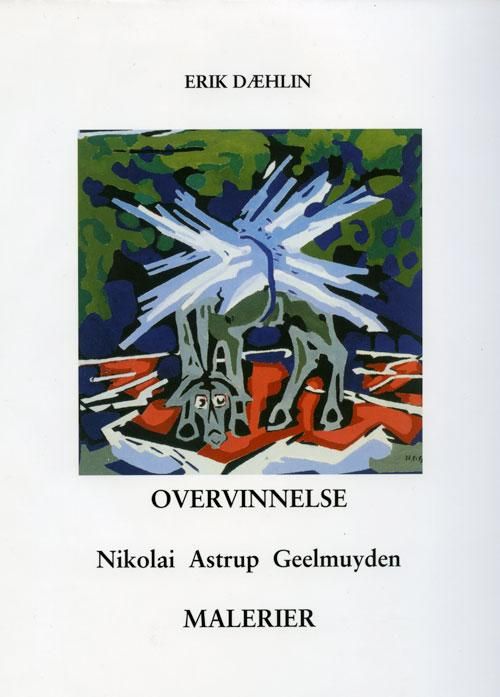 Overvinnelse - Nikolai Astrup Geelmuyden : malerier