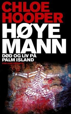 Høye mann - død og liv på Palm Island