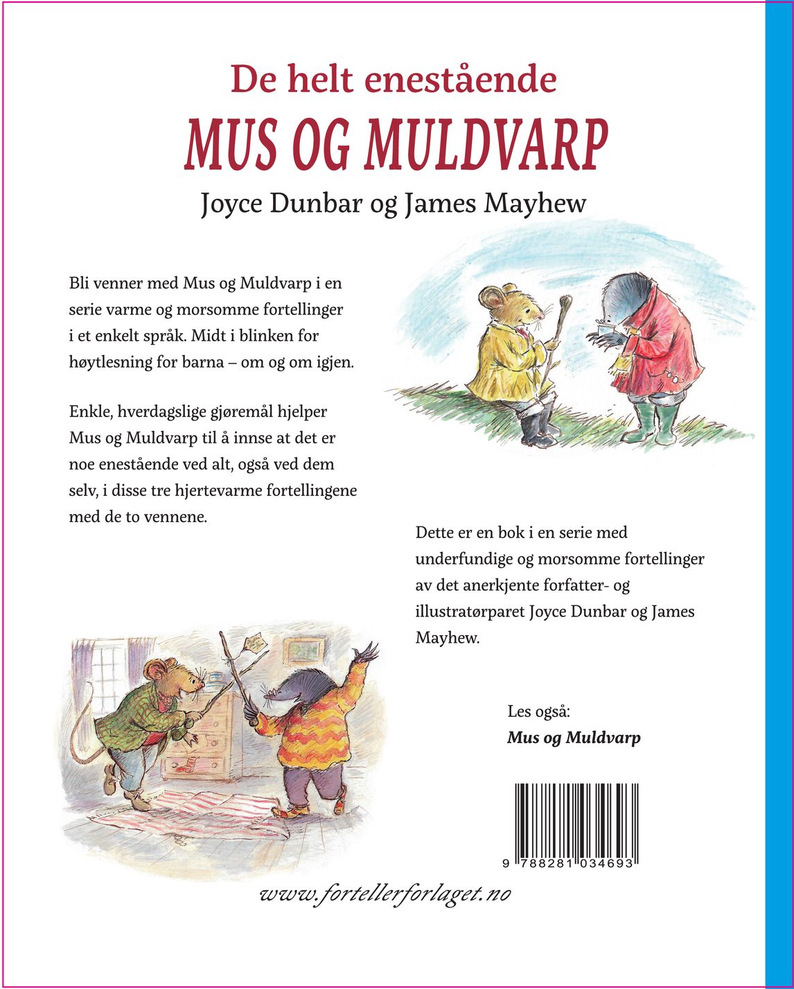 De helt enestående Mus og Muldvarp