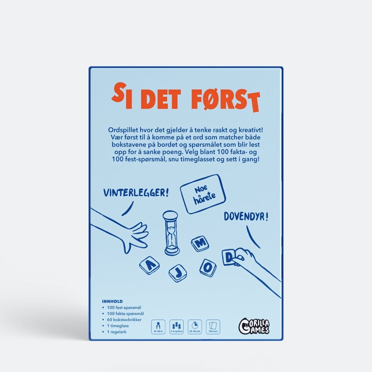 Spill Si Det Først