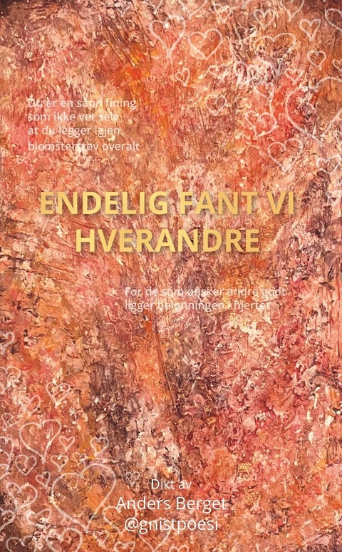 Endelig fant vi hverandre - Dikt