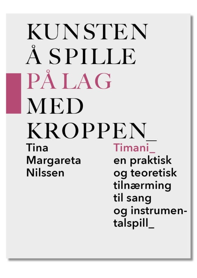 Kunsten å spille på lag med kroppen - Timani, en praktisk og teoretisk tilnærming til sa