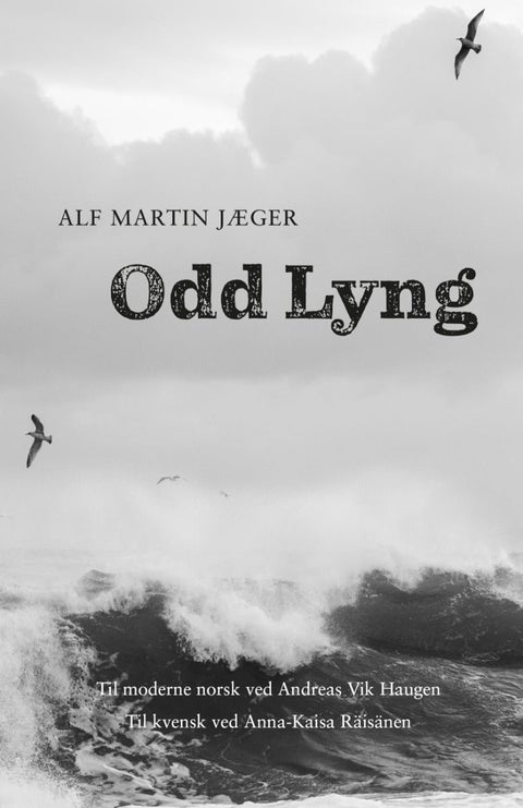 Odd Lyng - På modernisert norsk og kvensk