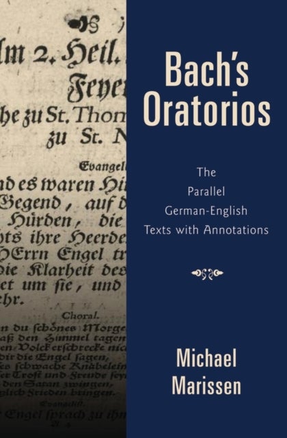 Bach's Oratorios - The Parallel German-English Texts with Annotations