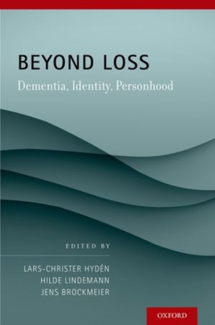 Beyond Loss - Dementia, Identity, Personhood