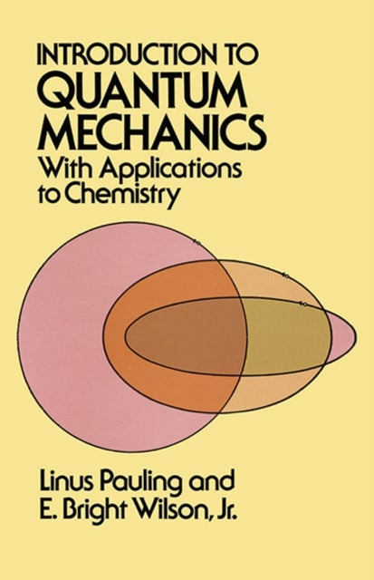 Introduction to Quantum Mechanics - With Applications to Chemistry