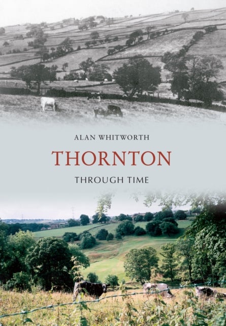 Thornton Through Time