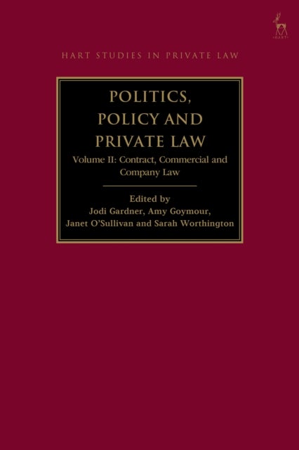 Politics, Policy and Private Law - Contract, Commercial and Company Law