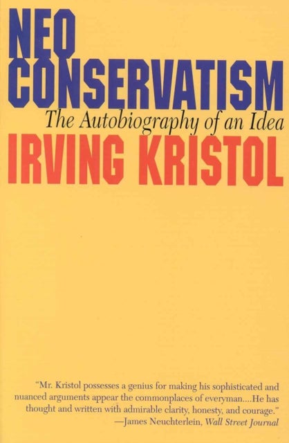 Neo-conservatism - The Autobiography of an Idea
