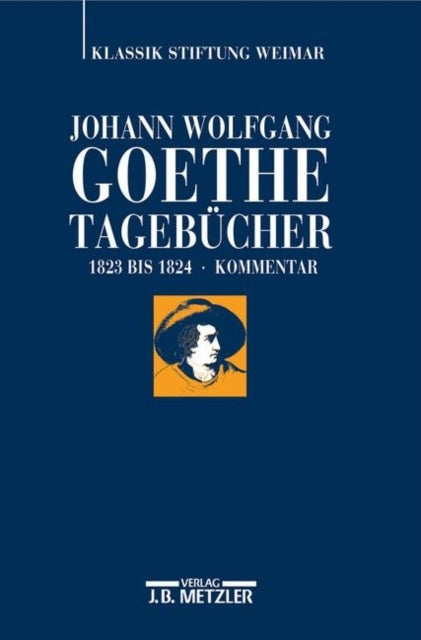 Johann Wolfgang Goethe: Tagebücher - Band IX,2 Kommentar (1823–1824)
