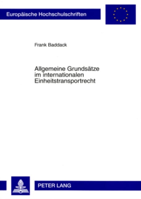 Allgemeine Grundsaetze im internationalen Einheitstransportrecht