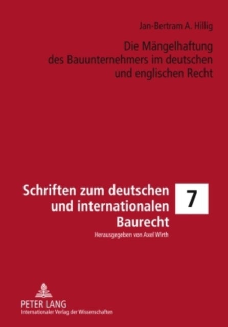 Die Maengelhaftung des Bauunternehmers im deutschen und englischen Recht