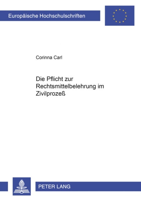 Die Pflicht Zur Rechtsmittelbelehrung Im Zivilprozeß