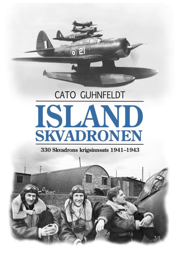 Island-skvadronen - 330 Skvadron krigsinnsats 1941-1943 = 330 (N) squadron’s was operations in Iceland 1941-1943