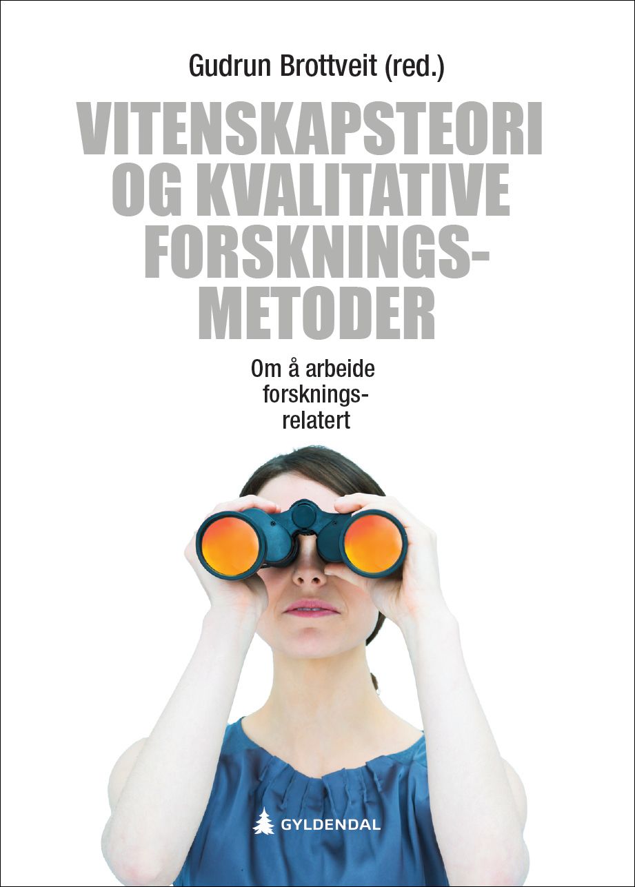 Vitenskapsteori og kvalitative forskningsmetoder - om å arbeide forskningsrelatert