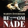 Be aldri om nåde