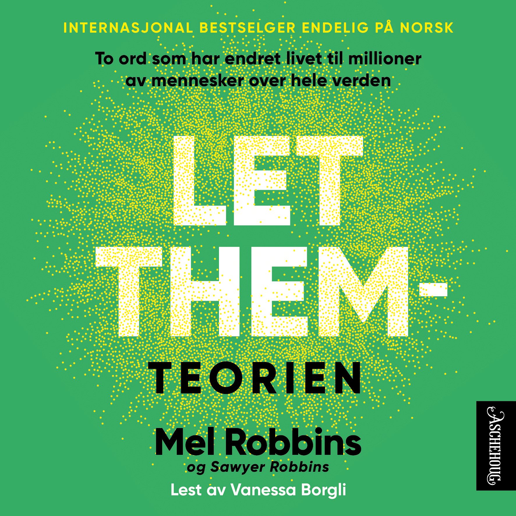 Let them-teorien - to ord som forandrer livet ditt, og som millioner av mennesker snakker om