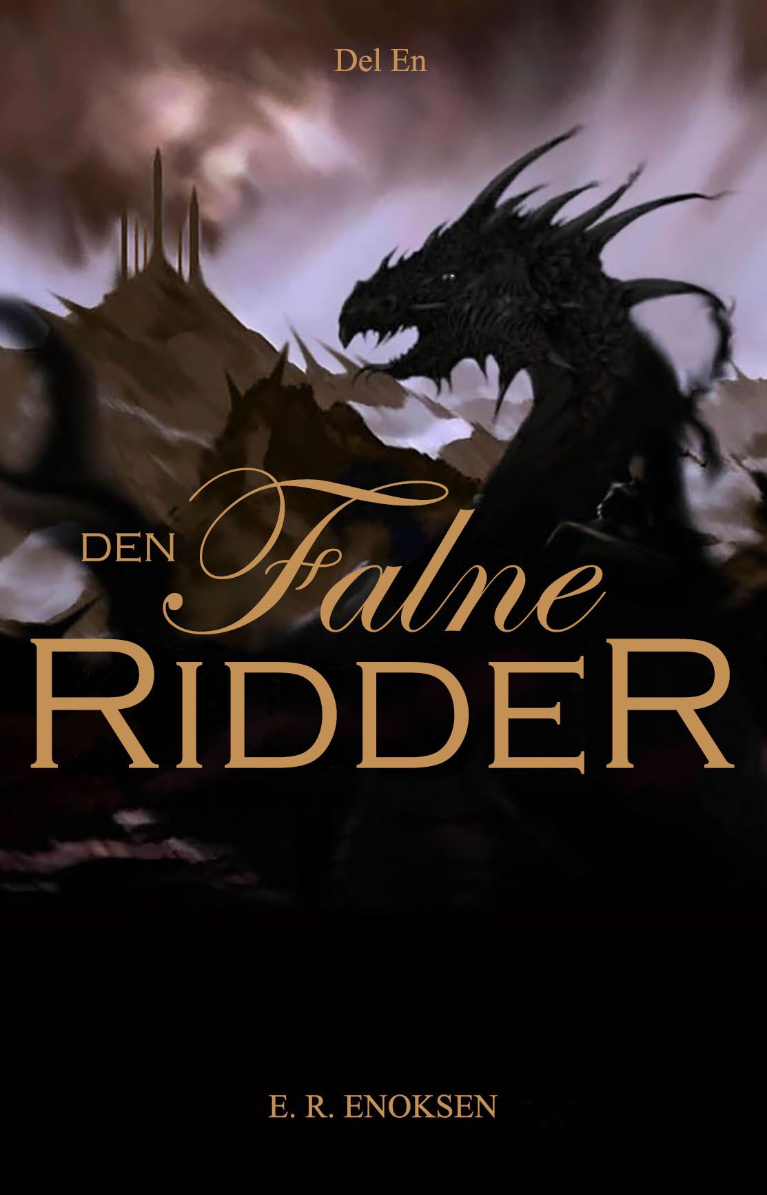 Den falne ridder - Del en : en roman