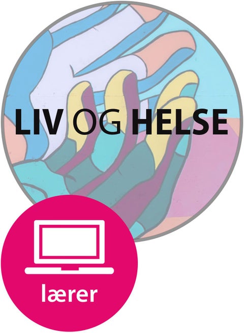 Liv og helse Lærernettsted - digitale lærerressurser Helse- og oppvekstfag vg1