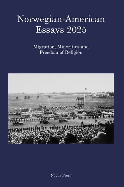 Norwegian-American essays 2025 - migration, minorities and freedom of religion