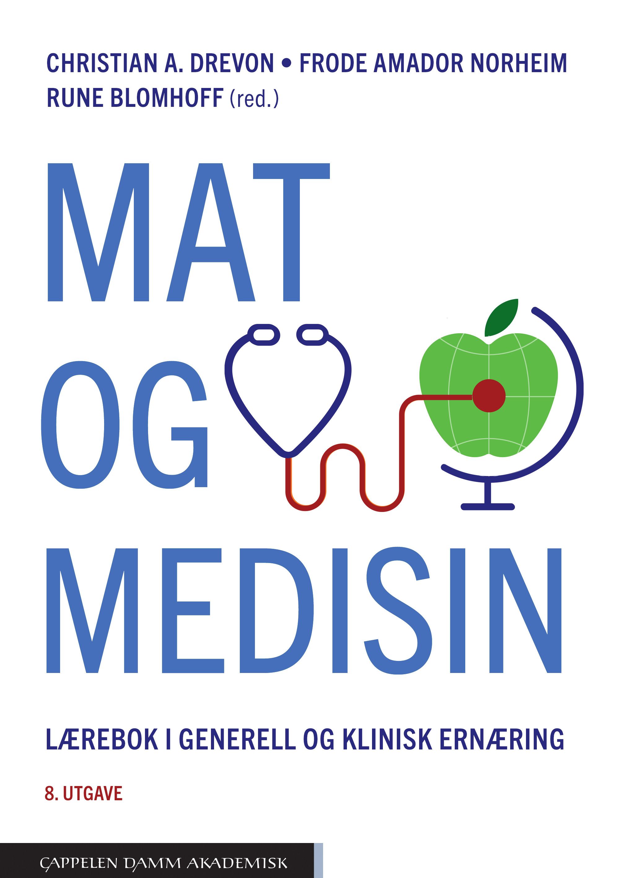 Mat og medisin - lærebok i generell og klinisk ernæring