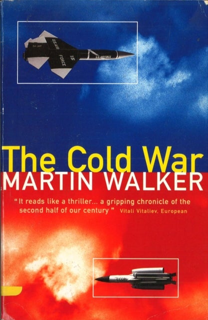 The Cold War - And the Making of the Modern World