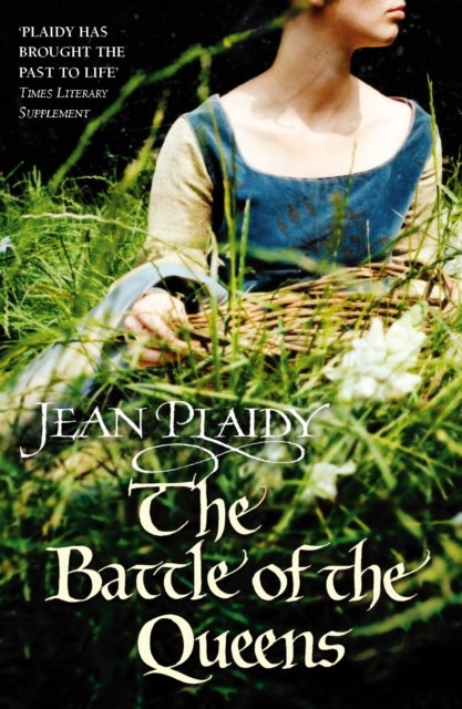 The Battle of the Queens - The Plantagenets: Book V