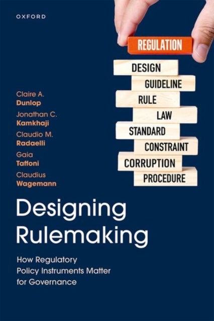 Designing Rulemaking - How Regulatory Policy Instruments Matter for Governance
