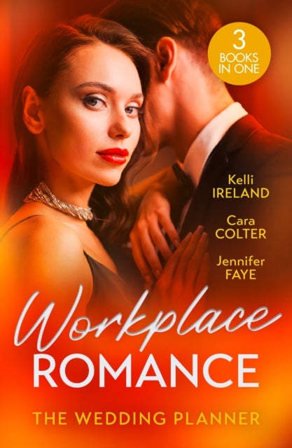WORKPLACE ROMANCE WEDDING PB - Wicked Heat / the Wedding Planner's Big Day / the Prince and the Wedding Planner