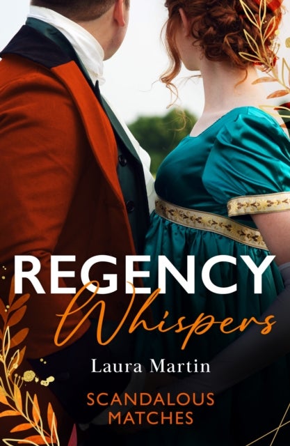 REGENCY WHISPERS SCANDALOUS PB - A Match to Fool Society (Matchmade Marriages) / the Kiss That Made Her Countess