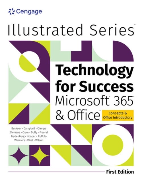 Technology for Success and Illustrated SeriesÂ® Collection, MicrosoftÂ® 365Â® & OfficeÂ®