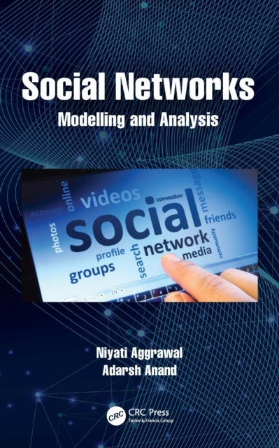 Social Networks - Modelling and Analysis