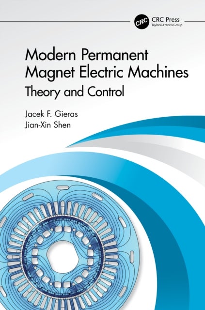 Modern Permanent Magnet Electric Machines - Theory and Control