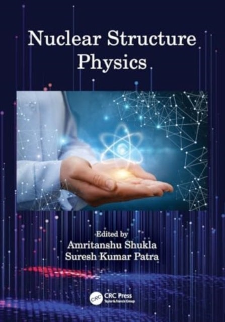 Nuclear Structure Physics
