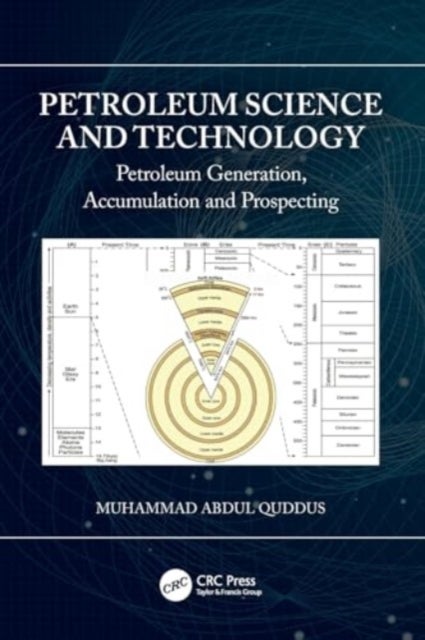 Petroleum Science and Technology - Petroleum Generation, Accumulation and Prospecting
