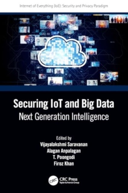 Securing IoT and Big Data - Next Generation Intelligence
