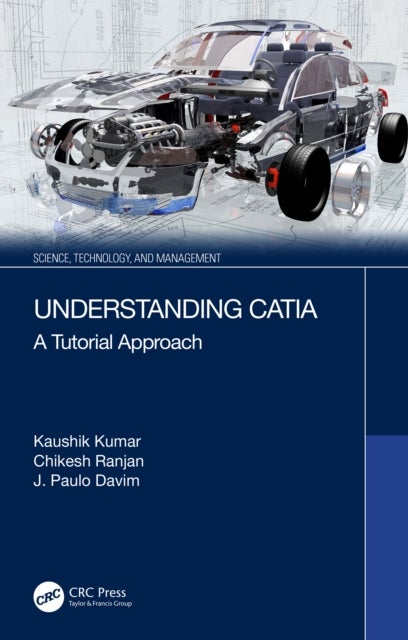 Understanding Catia - A Tutorial Approach