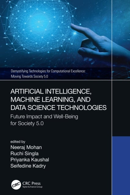 Artificial Intelligence, Machine Learning and Data Science Technologies - Future Impact and Well-Being for Society 5.0