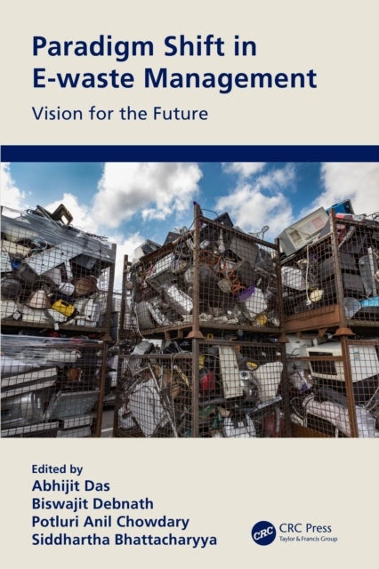 Paradigm Shift in E-waste Management - Vision for the Future