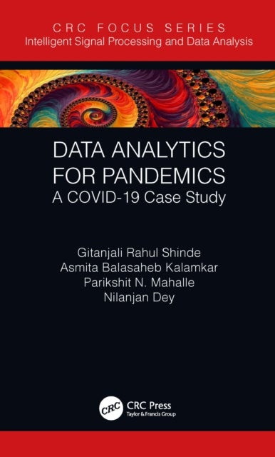 Data Analytics for Pandemics - A COVID-19 Case Study