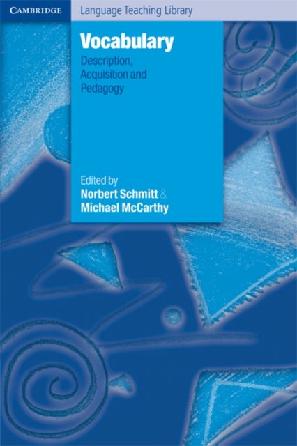 Vocabulary - Description, Acquisition and Pedagogy
