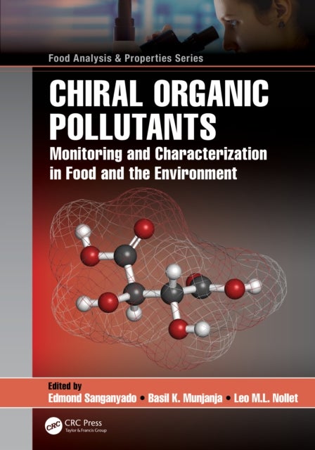 Chiral Organic Pollutants - Monitoring and Characterization in Food and the Environment